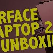 Microsoft Surface Laptop 2 UNBOXING