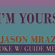 I M Yours Karaoke With Guide Melody Jason Mraz Karaoke Songs With Melody