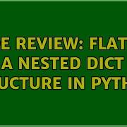 Code Review Flatten A Nested Dict Structure In Python