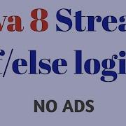 5 Mins Java 8 Stream API If Else Logic Easy Way