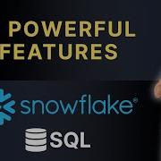 Mastering Snowflake 10 Features That Will Boost Your SQL Skills