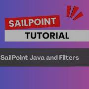 3 1 SailPoint Java Docs Filters Tutorial IdentityIQ Developer Guide Step By Step