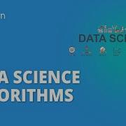 Data Science Algorithms With Examples Data Science Tutorial For Beginners Simplilearn