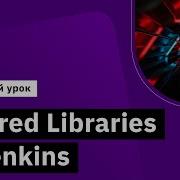 Shared Libraries In Jenkins Groovy Developer Course Demo Lesson