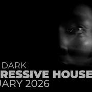 Deep Dark Progressive House Mix February 2026 Underground Series Mix 110