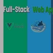 Fullstack Web App Setup Tutorial Flask Vue Js Docker PostgreSQL Step By Step Guide