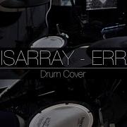 ERRA Disarray E Drum Cover
