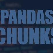 Разбиение данных на блоки как читать большие DataFrame с помощью Pandas