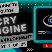 Installing The SDK Cry Engine For Beginners CryEngine 3 SDK Crytek CryEngine Pt 2