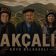 Adıyaman Akçalı Köyü Belgeseli 2026 Unutulmaya Yüz Tutmuş Bir Yaşam Mehmetgazitaş