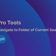 Navigate To Folder Of Your Current Pro Tools Session With SoundFlow