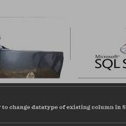 How To Change Datatype On Existing Column SQLSERVER Datatypes Sqlserver Change Datatypes