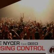 The Nycer Feat Deeci LOSING CONTROL Club Edit