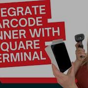 Connect A Barcode Scanner To Square Terminal Setup Guide For Small Business
