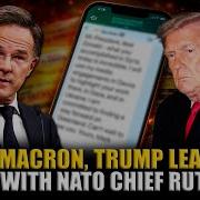 After Macron S Personal Chats Trump Leaks Private Messages With NATO Chief Mark Rutte