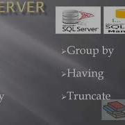 Basic SQL Alias Distinct Order By Group By Having Truncate