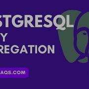 PostgreSQL ARRAY AGG Function ARRAY AGG In PostgreSQL ARRAY Aggregate Function In PostgreSQL