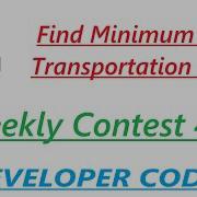 Find Minimum Log Transportation Cost Weekly Contest 451 Java Developer Coder