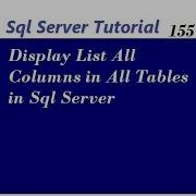 Display List All Columns In All Tables In Sql Server