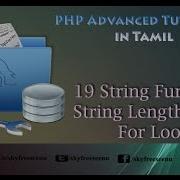 PHP Advanced Tutorial In Tamil 19 String Functions String Length Using For Loop
