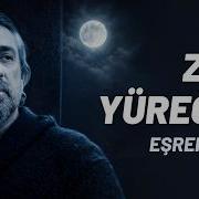 Eşref Ziya Zor Yüreğim