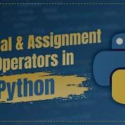 Python Logical Assignment Operators Explained Python Tutorial For Beginners 2025