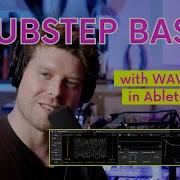 Как создать звуки DUBSTEP BASS с помощью WAVETABLE в Ableton Live