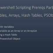 Powershell Scripting PreReqs Part 1 Variables Arrays Hash Tables PSObjects