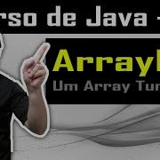 ArrayList Um Array Especial E Turbinado Aula Prática Curso De Java Aula 36