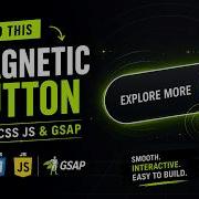 Create A Magnetic Button Animation Using HTML CSS JavaScript GSAP