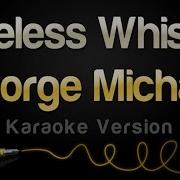 George Michael Careless Whisper Karaoke Version