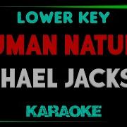 Michael Jackson Human Nature KARAOKE LOWER KEY