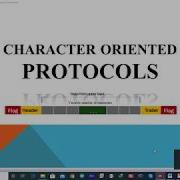 Character Oriented Protocols