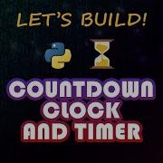 Countdown Clock And Timer With Python Python Projects