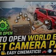 How To Open World Editor And Set Camera Path In Beamng Drive