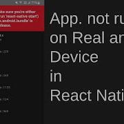 React Native App Not Running On Real Android Device