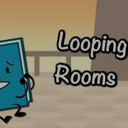 Looping The Rooms BFDI Animation