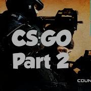 CS GO 2 More Random S T