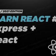 Изучение React 14 Подключение React к Express примеры использования Effect и Redux Saga