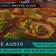 Master Class Comprehensive Guide To Working With Audio In CRYENGINE