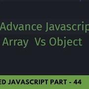 Array Vs Object Take Down Understand Difference Advanced JavaScript Tutorial Part 44