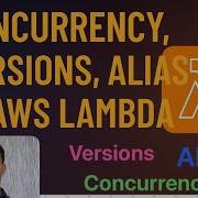 AWS Lambda Concurrency Versions Aliases Explained Simply