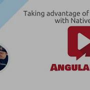 AngularAir Taking Advantage Of Angular With NativeScript 7 With Nathan Walker