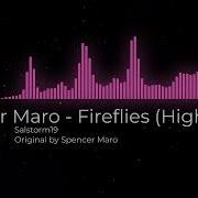 GLIDE SONG Spencer Maro Fireflies High Pitch