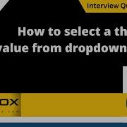 How To Select A Third Value From A Drop Down Field Selenium Interview Question 243