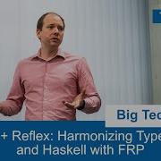 Big Techday 23 React Reflex Harmonizing TypeScript And Haskell With FRP EN Ryan Trinkle