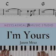 I M Yours Jason Mraz Piano Tutorial EASY WITH Music Sheet JCMS