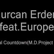 Gurcan Erdem Feat Europe Final Countdown M D Project Mix