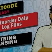 937 Reorder Data In Log Files LEETCODE EASY LEETCODE STRING PARSING