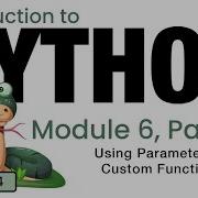 Python Fall 2024 Module 6 4 Using Parameters In Custom Functions